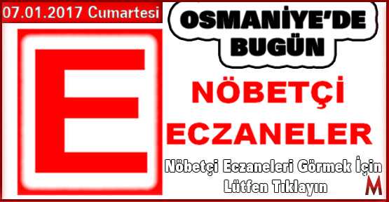 Osmaniye'de Nöbetçi Eczaneler 07.01.20167  